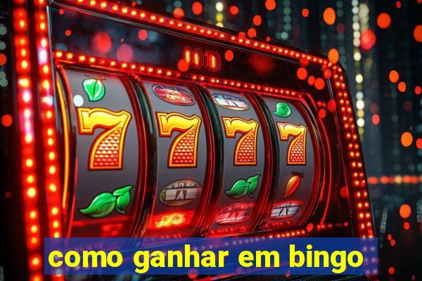 como ganhar em bingo